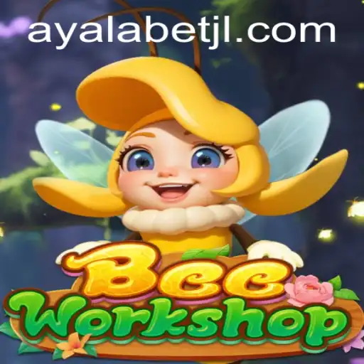 Discover the Buzz: BeeWorkshop and the Role of Ayalabet