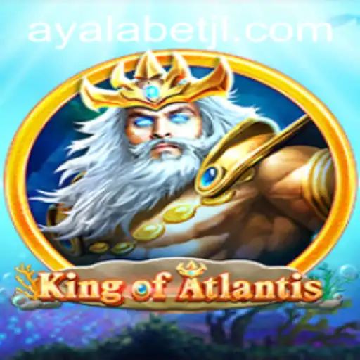 KingofAtlantis: Dive into a World of Adventure with Ayalabet